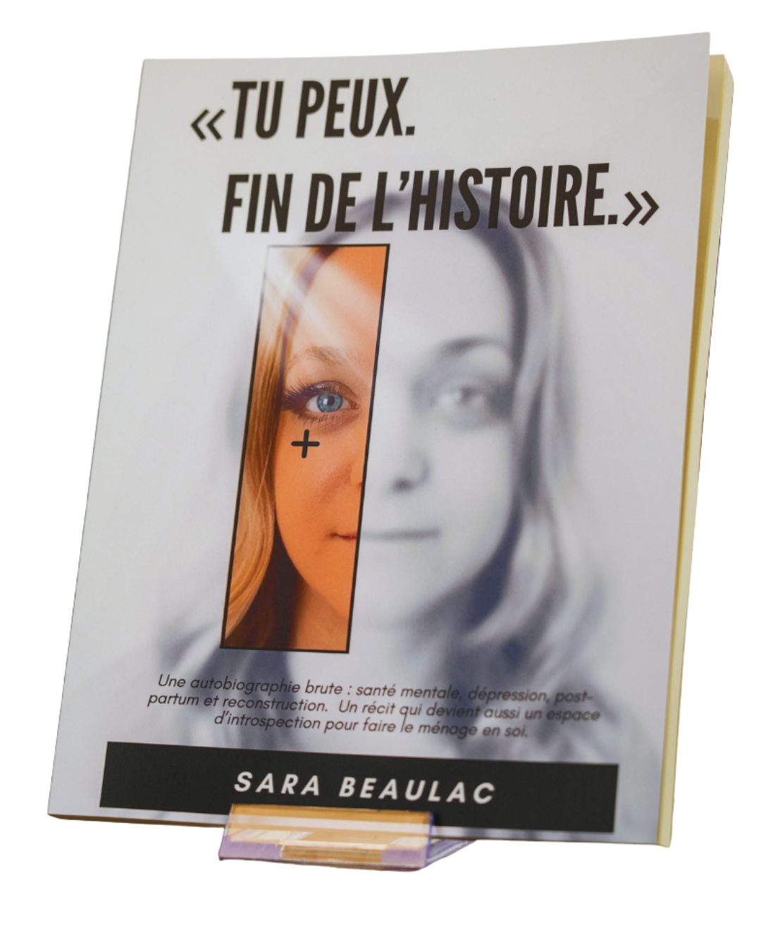 Couverture du livre : «Tu peux. Fin de l'histoire.» par Sara Beaulac